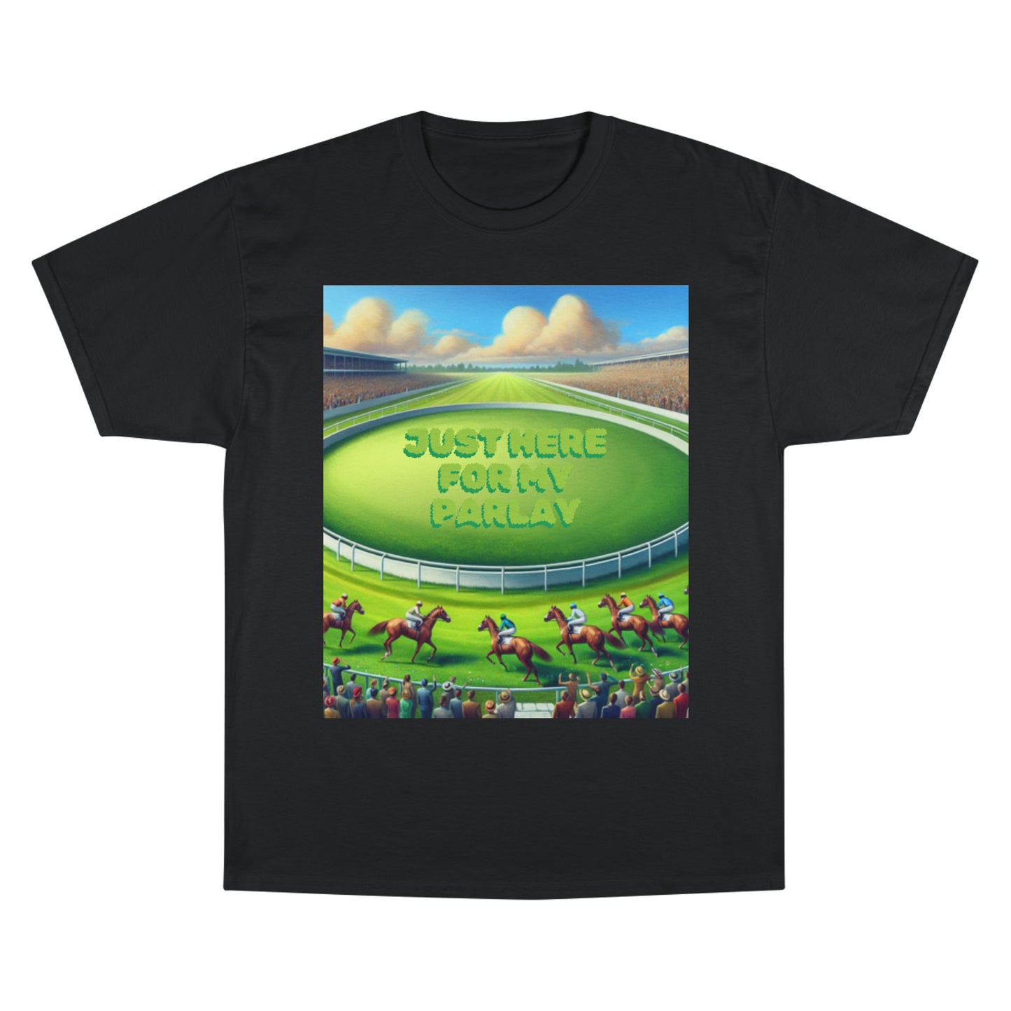 CHAMPION X JUST HERE FOR MY PARLAY RACING TEE