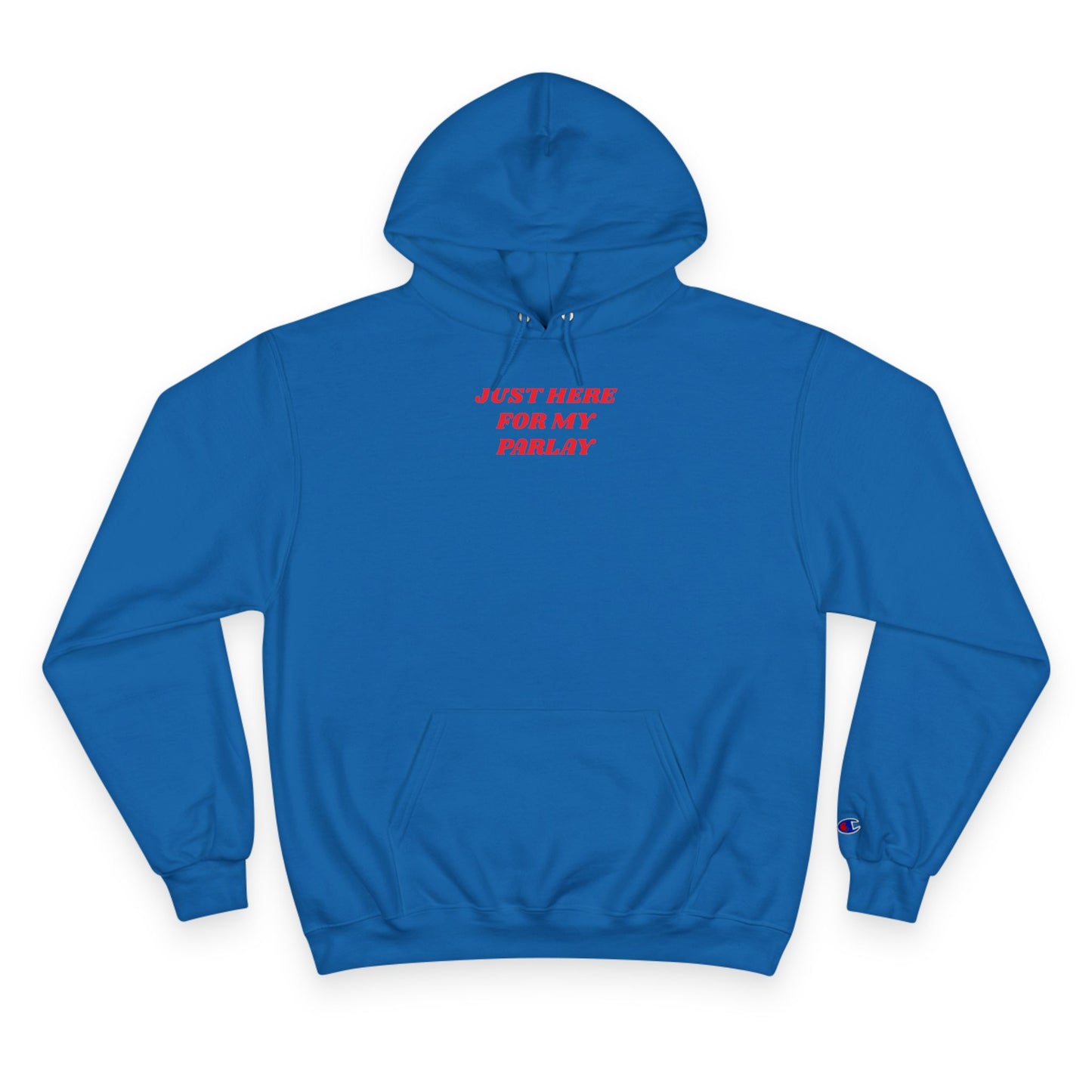 CHAMPION X JUST HERE FOR MY PARLAY HOODED SWEATSHIRT