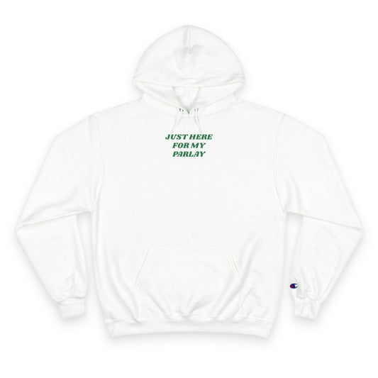CHAMPION X JUST HERE FOR MY PARLAY HOODED SWEATSHIRT