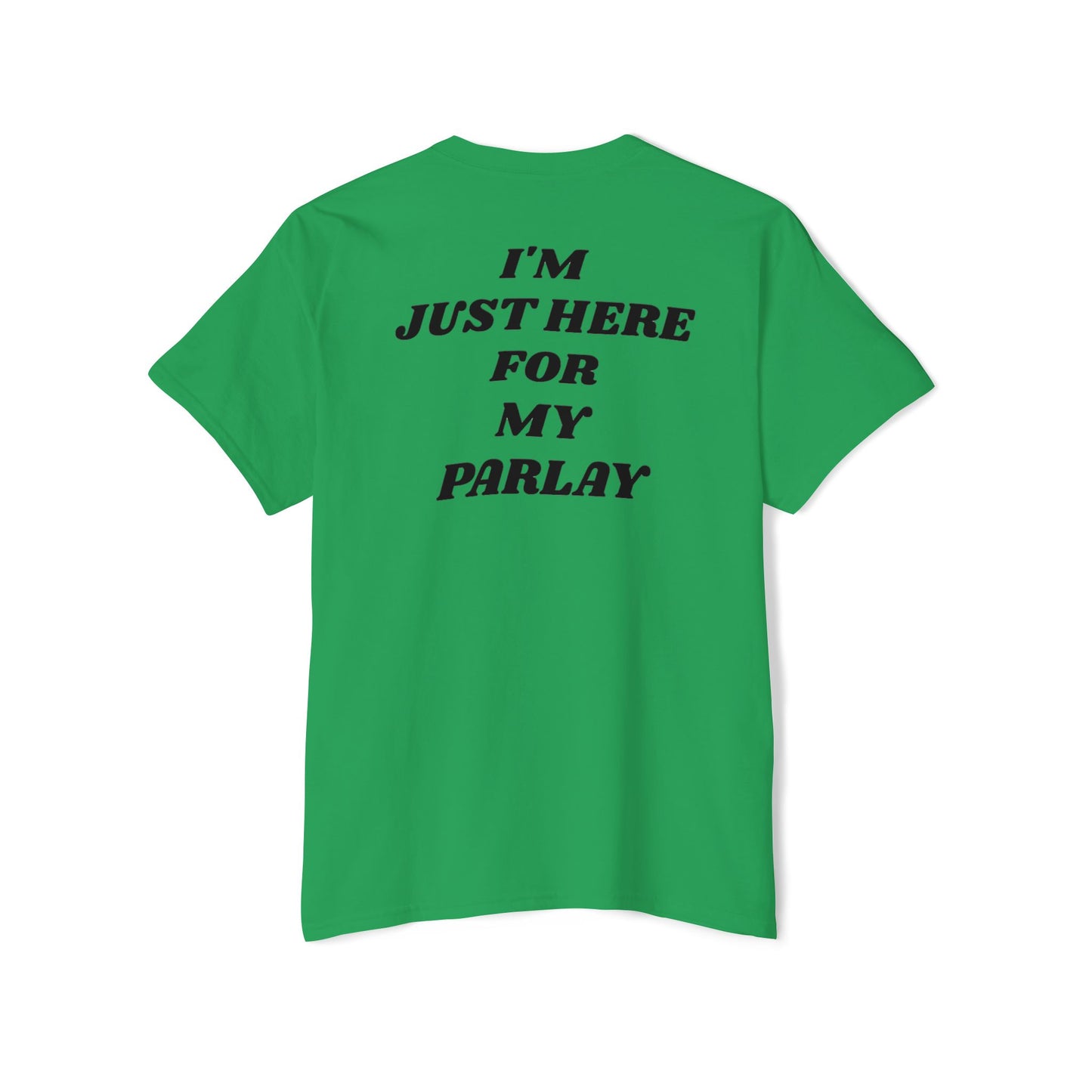 I'M JUST HERE FOR MY PARLAY POCKET TEE