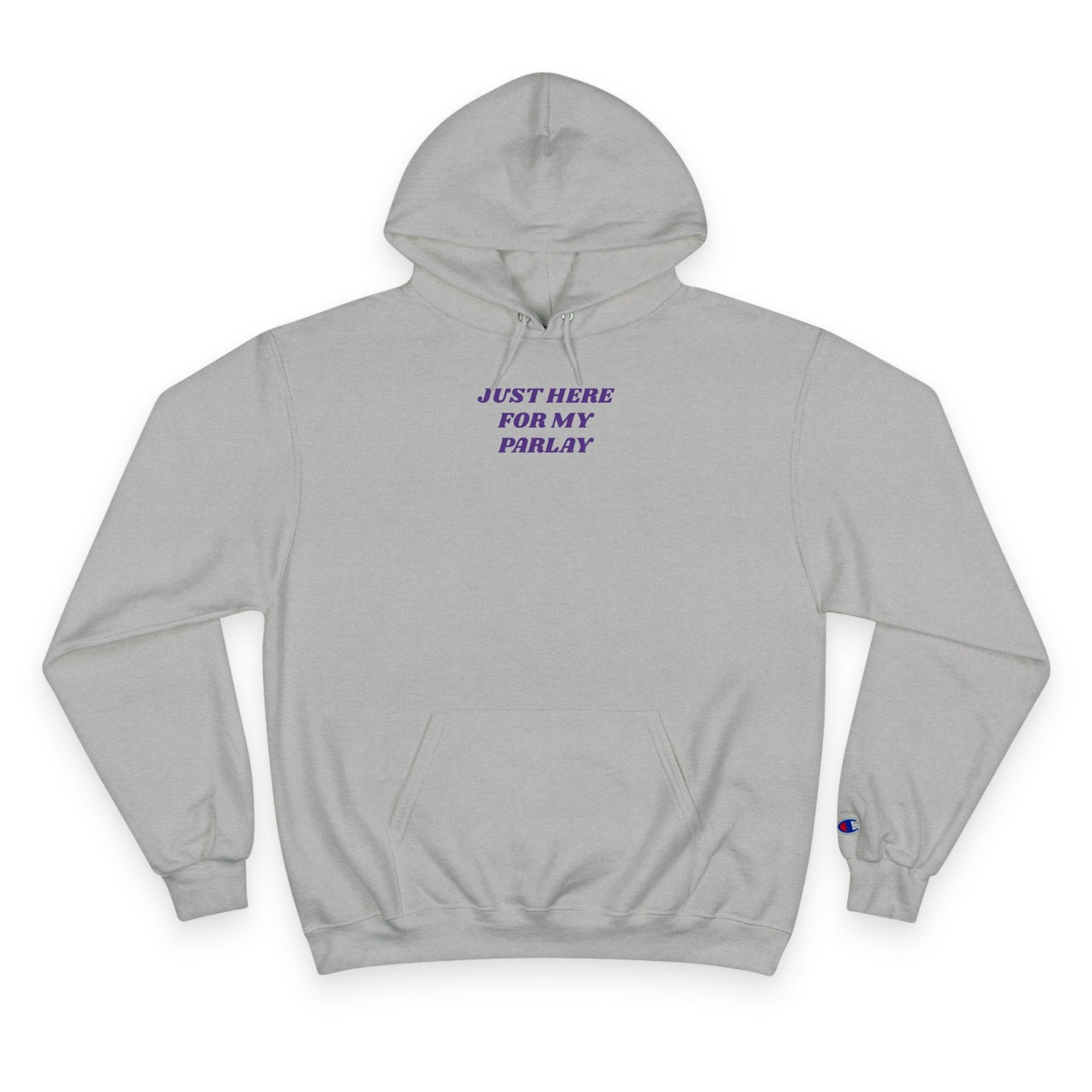 CHAMPION X JUST HERE FOR MY PARLAY HOODED SWEATSHIRT